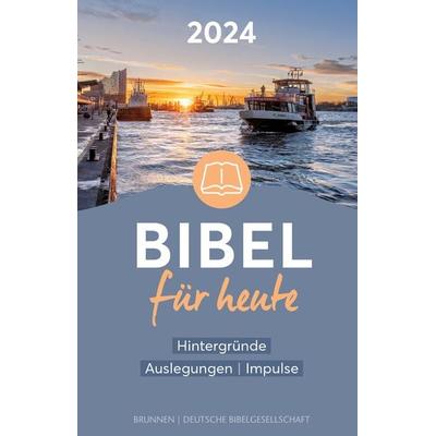 Bibel für heute 2024, Gebundene Ausgabe von , Brunnen Verlag GmbH, 978-3-7655-0644-4