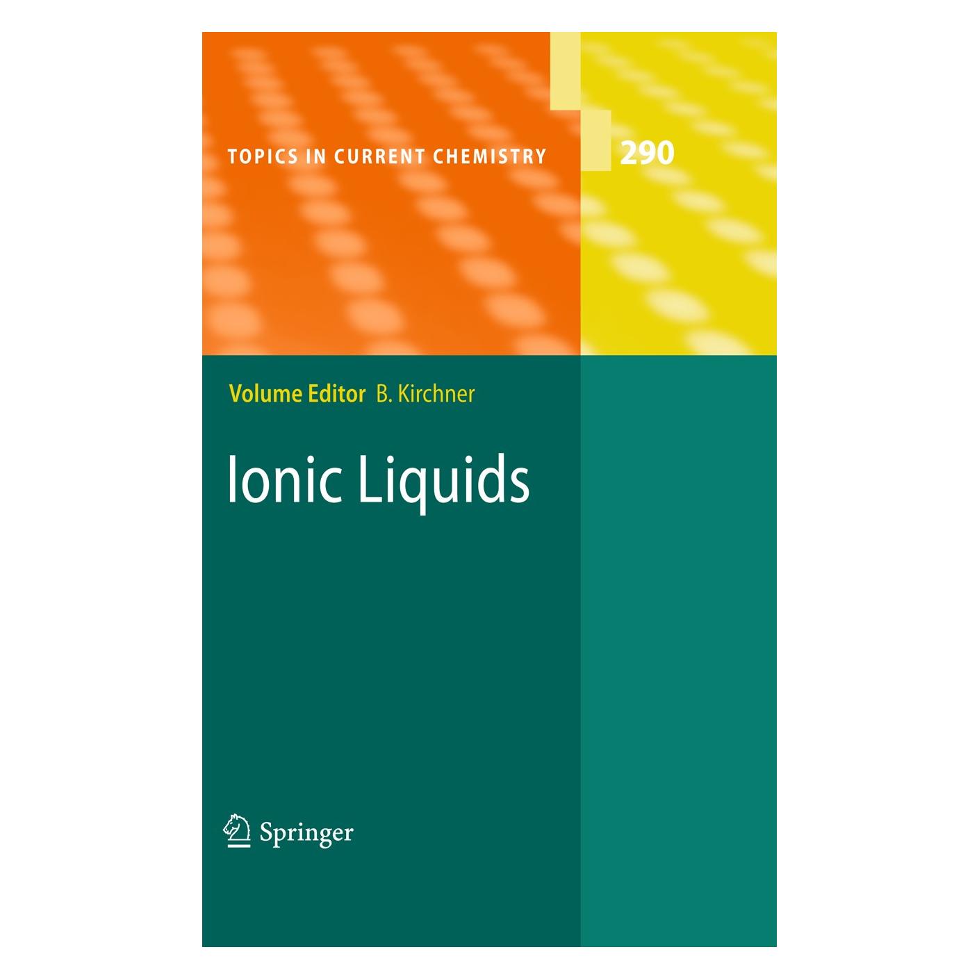Springer Ionic Liquids (Englisch, Hardcover, Barbara Kirchner) (9783642017797)
