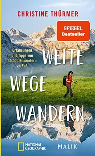 Christine Thürmer - Weite Wege Wandern: Erfahrungen und Tipps von 45.000 Kilometern zu Fuß Der Bestseller zum Ultraleicht- und Fernwandern - Preis vom 09.10.2026 07:28:09 h