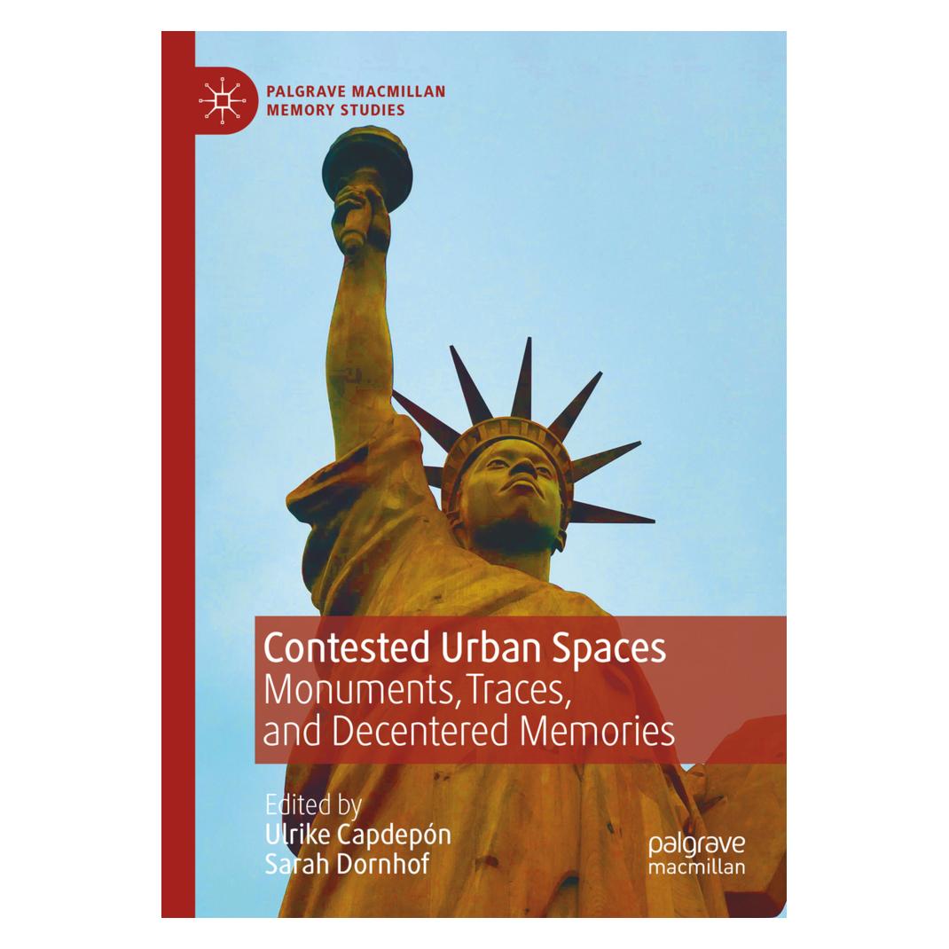 Springer Contested Urban Spaces (Englisch, Softcover, Sarah Dornhof, Ulrike Capdepón) (56931904)