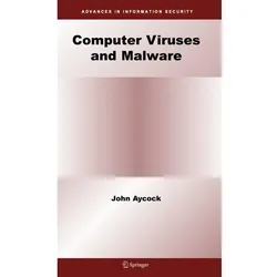 Computer Viruses and Malware, Fachbücher von John Aycock
