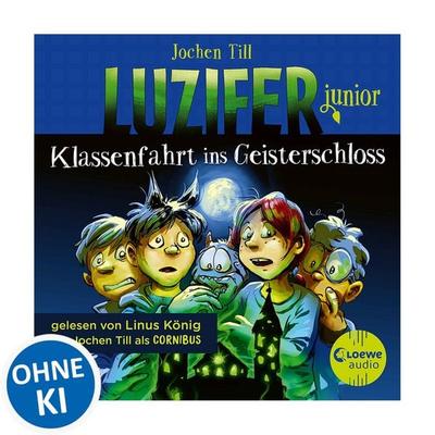 Luzifer junior (Band 15) - Klassenfahrt ins Geisterschloss - Jochen Till, Audio, 9783689580032