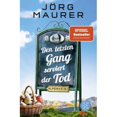 Den letzten Gang serviert der Tod, Taschenbuch von Jörg Maurer, Fischer Taschenbuch Verlag