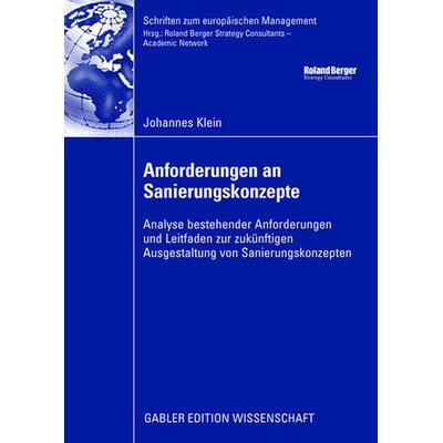 Anforderungen an Sanierungskonzepte, Taschenbuch von Johannes Klein, Betriebswirtschaftlicher Verlag Gabler, 978-3-8349-1221-3