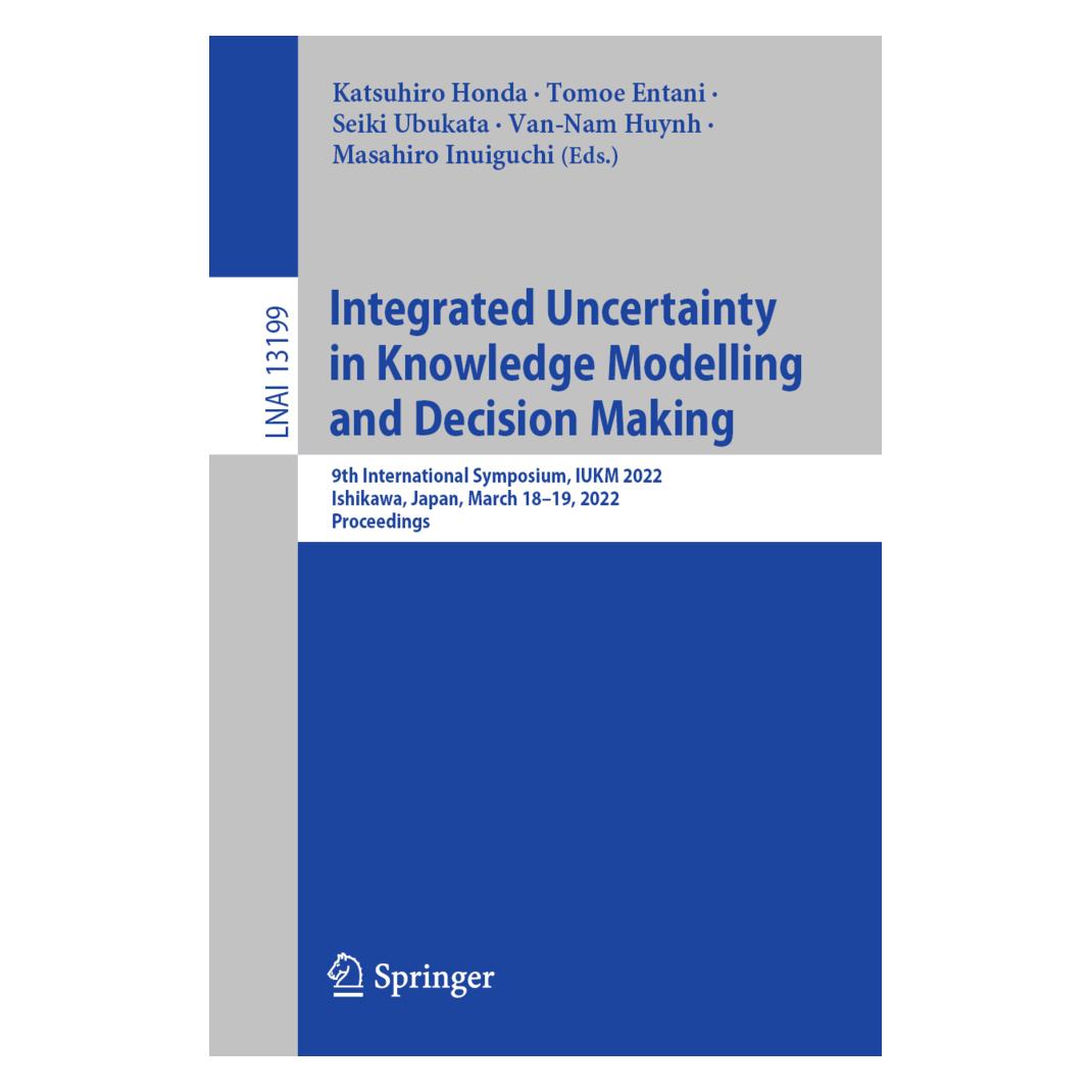 Springer Integrated Uncertainty in Knowledge Modelling and Decision Making (Englisch, Softcover, Katsuhiro Honda, Masahiro Inuiguchi, Seiki Ubukata, Tomoe Entani, Van-Nam Huynh) (56253903)