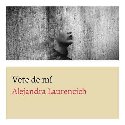 Vete de mi - Alejandra Laurencich, Audio, 9789152175439