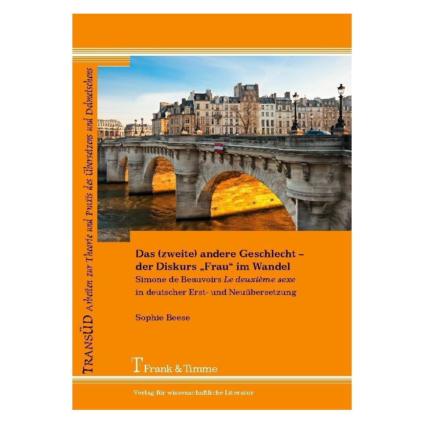 Frank & Timme Das (zweite) andere Geschlecht - der Diskurs 'Frau' im Wandel (Deutsch, Softcover, Sophie Beese) (55592812)