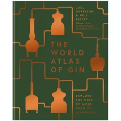 The World Atlas of Gin, Ratgeber von Joel Harrison, Neil Ridley
