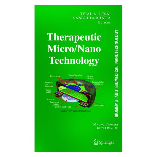 Springer Therapeutic Micro/Nanotechnology (Englisch, Hardcover, Mauro Ferrari, Sangeeta N. Bhatia, Tejal Desai) (63094485)