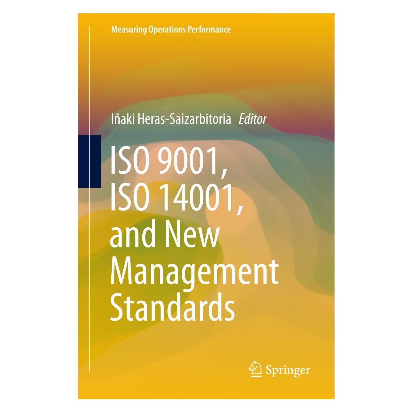 Springer ISO 9001, ISO 14001, and New Management (Englisch, Iñaki Heras-Saizarbitoria, 2017) (9783319656748)
