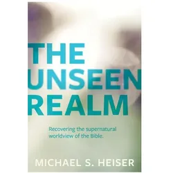 The Unseen Realm: Recovering the Supernatural Worldview of the Bible, Fachbücher von Michael Heiser