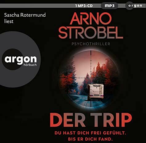 Arno Strobel - Der Trip – Du hast dich frei gefühlt. Bis er dich fand.: Psychothriller - Preis vom 13.10.2026 11:25:28 h