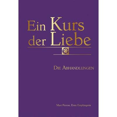 Ein Kurs der Liebe, Taschenbuch von Mari Perron, Christa Falk Verlag, 978-3-89568-325-1