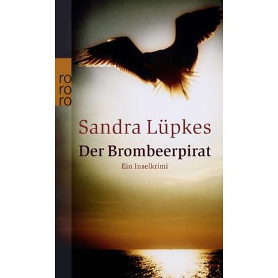 Der Brombeerpirat / Wencke Tydmers Band 2, Taschenbuch von Sandra Lüpkes, Rowohlt Taschenbuch