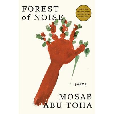 Forest of Noise, Gebundene Ausgabe von Mosab Abu Toha, Random House LLC US, 978-0-593-80397-4