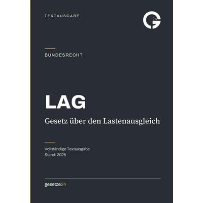 LAG – Gesetz über den Lastenausgleich, Taschenbuch von Gesetze24 Deutschland, Epubli, 978-3-565-61937-5