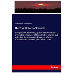 The True History of Councils, Fachbücher von Richard Baxter, David Clarkson