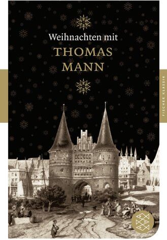 Thomas Mann - Weihnachten mit Thomas Mann (Fischer Klassik) - Preis vom 09.10.2026 07:28:09 h