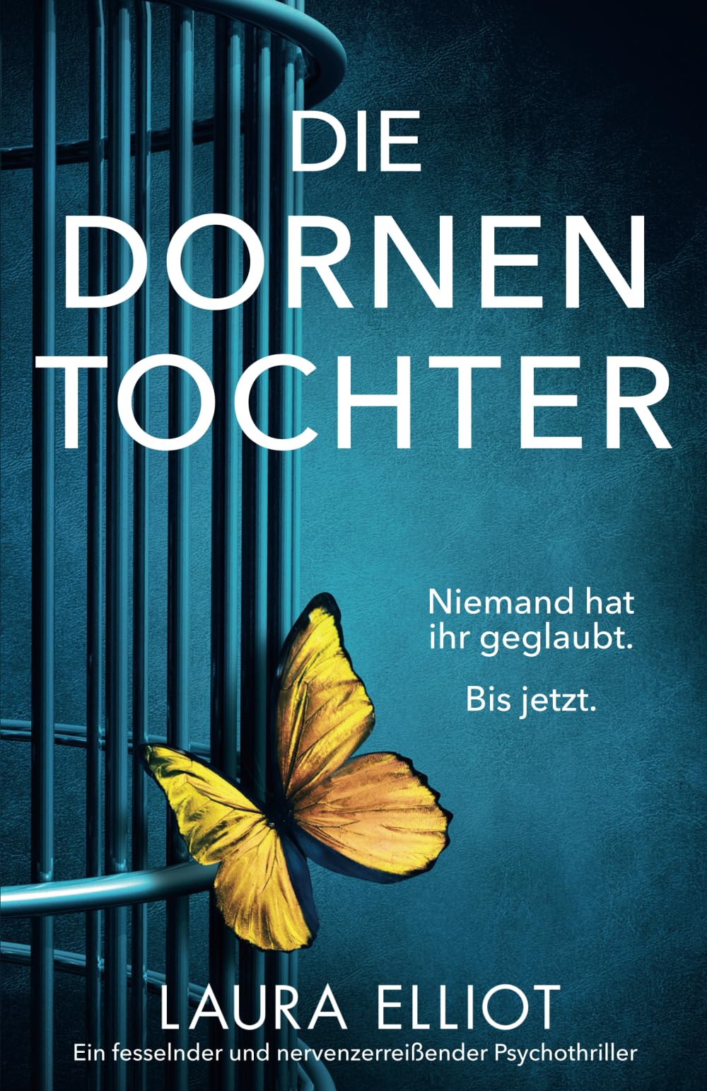 Laura Elliot - Die Dornentochter: Ein fesselnder und nervenzerreißender Psychothriller - Preis vom 04.10.2026 03:51:26 h