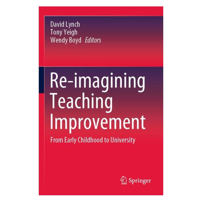 Springer Re-imagining Teaching Improvement (Englisch, Softcover, Tony Yeigh, Wendy Boyd) (57190934)