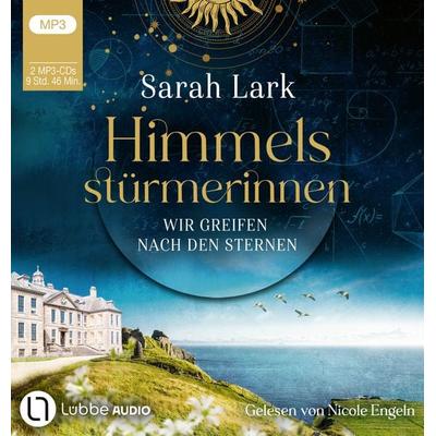 Himmelsstürmerinnen - Wir greifen nach den Sternen - Sarah Lark, CD, 9783785785706