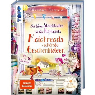 Der kleine Strickladen in den Highlands. Maighreads schönste Geschenkideen, Gebundene Ausgabe von Susanne Oswald, Frechverlag GmbH, 978-3-7358-7180-0