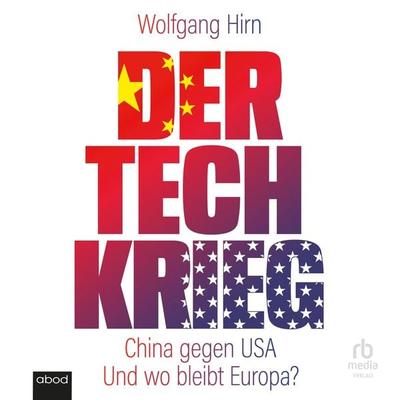 Der Tech-Krieg - Wolfgang Hirn, Audio, 9783987854224