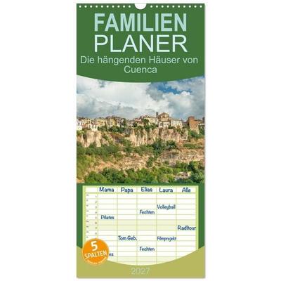 Familienplaner 2027 - Die hängenden Häuser von Cuenca mit 5 Spalten (Wandkalender, 21 x 45 cm) CALVENDO