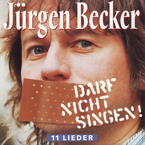 Jürgen Becker - Darf nicht singen! 11 Lieder - Preis vom 14.10.2026 23:07:16 h