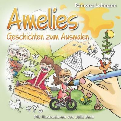 Amelies Geschichten zum Ausmalen, Taschenbuch von Ramona Lehmann, Tolino media, 978-3-7592-9125-7