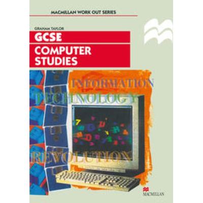Work Out Computer Studies GCSE, Taschenbuch von Graham Taylor, Macmillan Education Elt, 978-0-333-64357-0