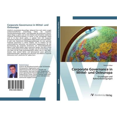 Corporate Governance in Mittel- und Osteuropa, Taschenbuch von Patrick Gräser, AV Akademikerverlag, 978-3-639-39824-3