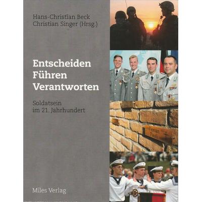 Entscheiden - Führen - Verantworten, Taschenbuch von , Miles-Verlag, 978-3-937885-42-1
