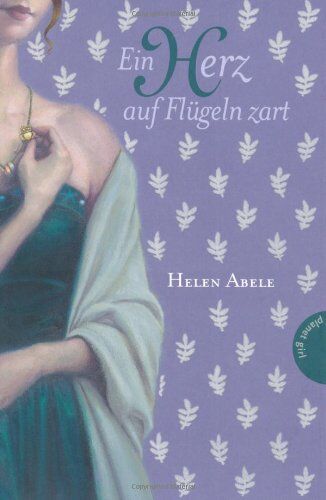 Helen Abele - Ein Herz auf Flügeln zart, Historische Liebesromane - Preis vom 13.10.2026 11:25:28 h