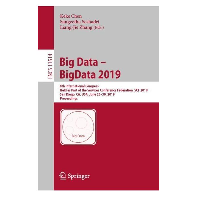 Springer Big Data - BigData 2019 (Englisch, Softcover, Keke Chen, Liang-Jie Zhang, Sangeetha Seshadri) (56074938)