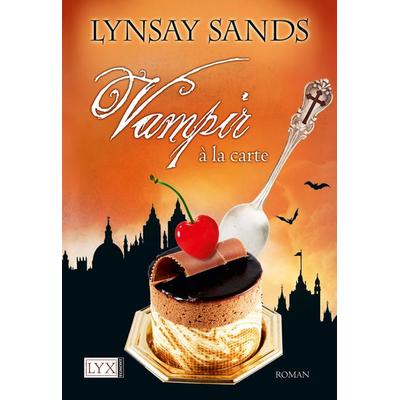 Vampir à la carte / Argeneau Band 14, Taschenbuch von Lynsay Sands, Lyx