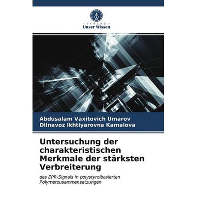 Untersuchung der charakteristischen Merkmale der stärksten Verbreiterung, Taschenbuch von Abdusalam Vaxitovich Umarov,Dilnavoz Ikhtiyarovna Kamalova,