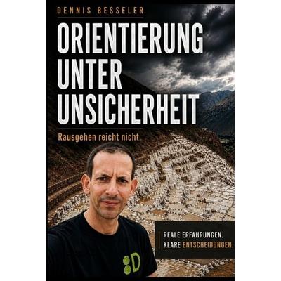 Rausgehen reicht nicht, Gebundene Ausgabe von Dennis Besseler, Tolino media, 978-3-695-64092-8