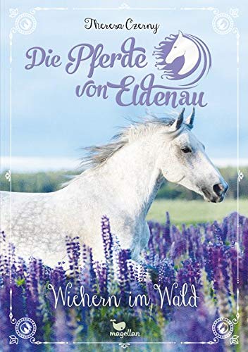 Theresa Czerny - Die Pferde von Eldenau - Wiehern im Wald - Preis vom 09.10.2026 07:28:09 h