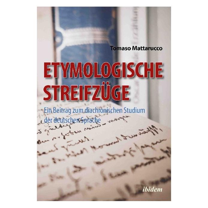 ibidem Etymologische Streifzüge (Deutsch, Softcover, Tomaso Mattarucco) (51368603)