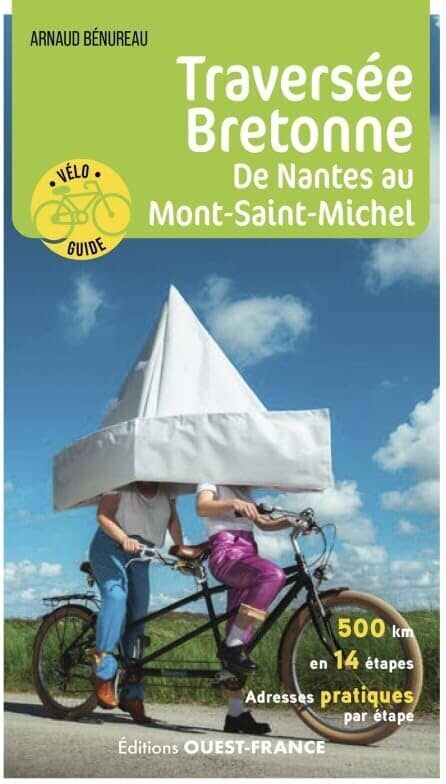 Guide vélo - Traversée Bretonne, de Nantes au Mont-Saint-Michel   Ouest France