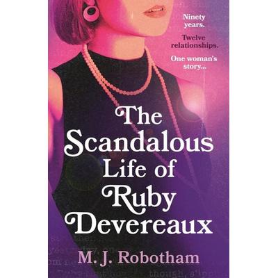 The Scandalous Life of Ruby Devereaux, Taschenbuch von M. J. Robotham, Bloomsbury Academic