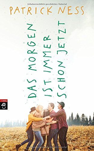 Patrick Ness - Das Morgen ist immer schon jetzt - Preis vom 09.10.2026 07:28:09 h