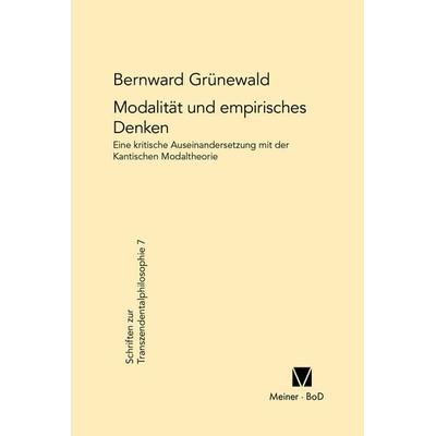 Modalität und empirisches Denken, Gebundene Ausgabe von Bernward Grünewald, Meiner, F, 978-3-7873-0667-1