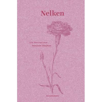 Nelken, Gebundene Ausgabe von Susanne Stephan, Matthes & Seitz, 978-3-95757-551-7