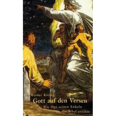 Gott auf den Versen, Geheftet von Werner Kiessig, Bernardus, 978-3-8107-9183-2