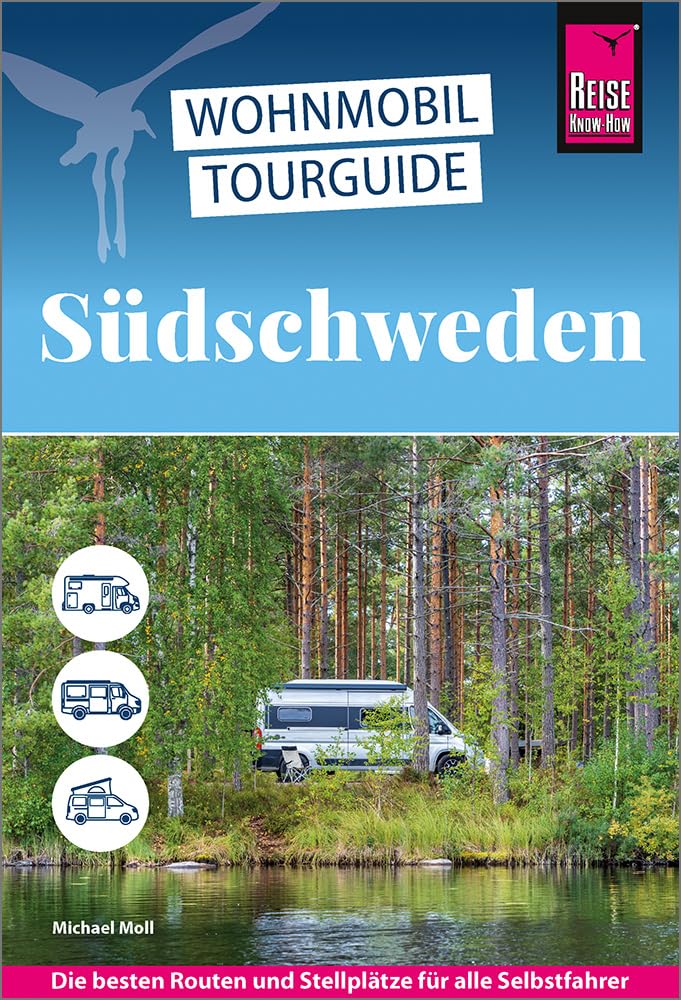 Michael Moll - Reise Know-How Wohnmobil-Tourguide Südschweden: Die schönsten Routen - Preis vom 05.10.2026 03:47:11 h