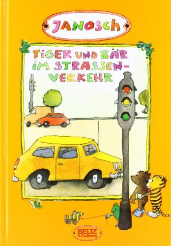 Janosch - Tiger und Bär im Straßenverkehr: Die Geschichte, wie der kleine Tiger und der kleine Bär einmal in die Stadt gingen - Preis vom 02.10.2026 23:42:20 h