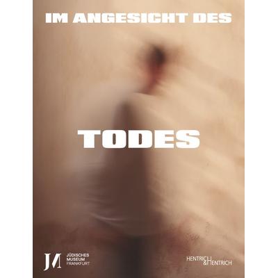 Im Angesicht des Todes, Gebundene Ausgabe von , Hentrich und Hentrich Verlag Berlin, 978-3-95565-672-0