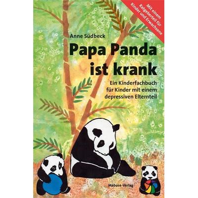 Papa Panda ist krank, Gebundene Ausgabe von Anne Südbeck, Mabuse, 978-3-86321-529-3